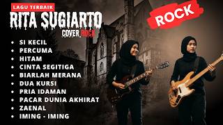 LAGU TERBAIK RITA SUGIARTO COVER ROCK VERSION 🎸🔥 | Full Album Dangdut Rock Hits