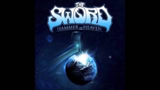 Video thumbnail of "The Sword - Hammer of Heaven"