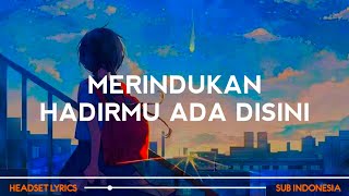 Download lagu Merindukan Hadirmu Ada Disini  Lirik Lagu  Janji Setia - Tiara Andini  Tiktok Ve mp3