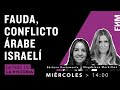 Detrás de la historia / Fauda, conflicto árabe-israelí Junto a la Fundación Nuevamente