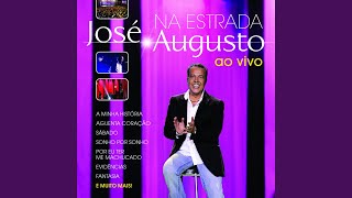Video thumbnail of "Jose Augusto - Sonho Por Sonho (Live)"