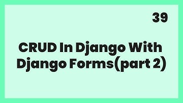 CRUD In Django With Django forms