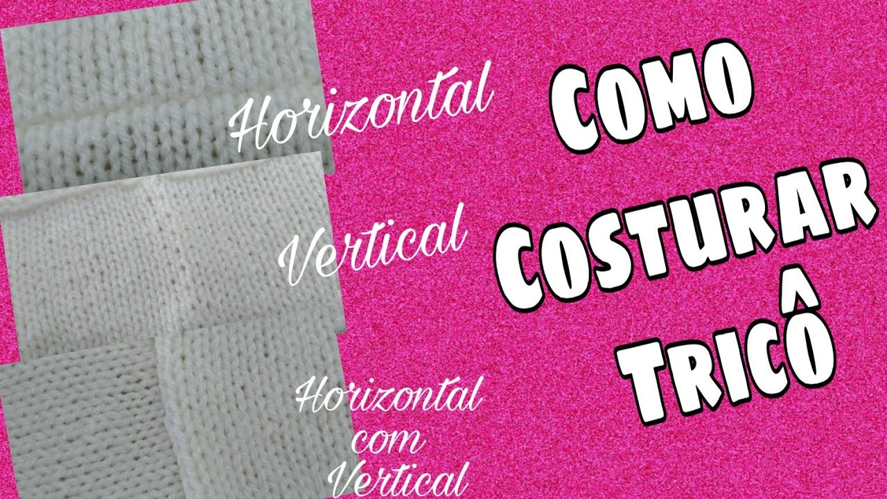 Como Costurar Tricô nas 3 posições diferentes | Ana Alves