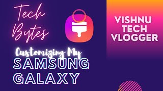 Customizing my Samsung Galaxy | Galaxy Themes | Tech Bytes screenshot 2