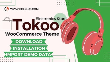 Tokoo – Electronics Store WooCommerce Theme Download , Installation & Import Demo Data