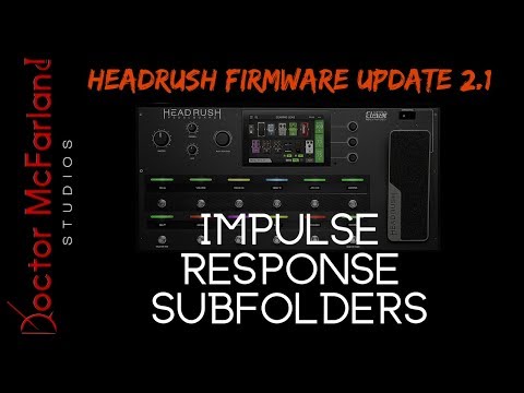 ir-subfolders-|-headrush-firmware-update-2.1