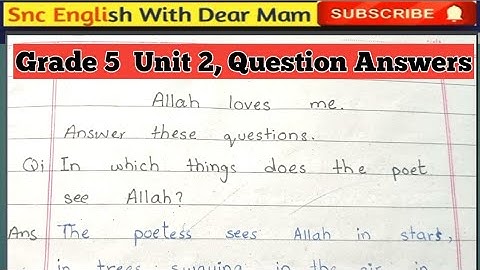SNC English Grade 5 || Unit 2 || Allah loves me || Answer these Questions