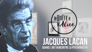 La Boîte à M'Alice S0519 - Spéciale Jacques Lacan (Centre Pompidou-Metz)