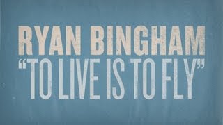 Video-Miniaturansicht von „Ryan Bingham Covers Townes Van Zandt "To Live Is To Fly" Bootleg #4“