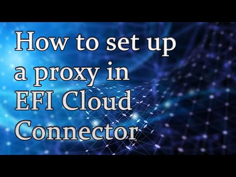 How to set up proxy in EFI IQ with EFI Cloud Connector