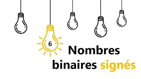 (6/9) Présentation des nombres binaires signés (darija دارجة)الأعداد الثنائية بالإشارة