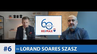 Imobiliarele, o afacere profitabilă pe termen lung. Interviu cu Lorand Soares Szasz #60minutecuREMAX