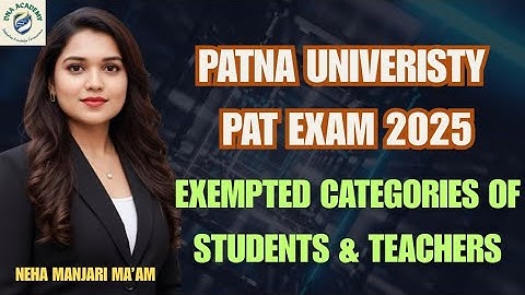 PU PAT Exempted Categories || No written Exam || Patna University PAT Exam 2025 ||| Neha Manjari