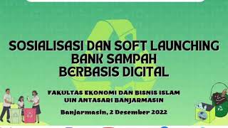 Sosialisasi dan Soft Launching Bank Sampah Berbasis Digital - Fakultas Ekonomi dan Bisnis Islam screenshot 1