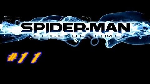 Spider-Man Edge Of Time - Claws Of The Cat (HD) Part 11