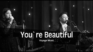 You're Beautiful (cover) - Voyage Music