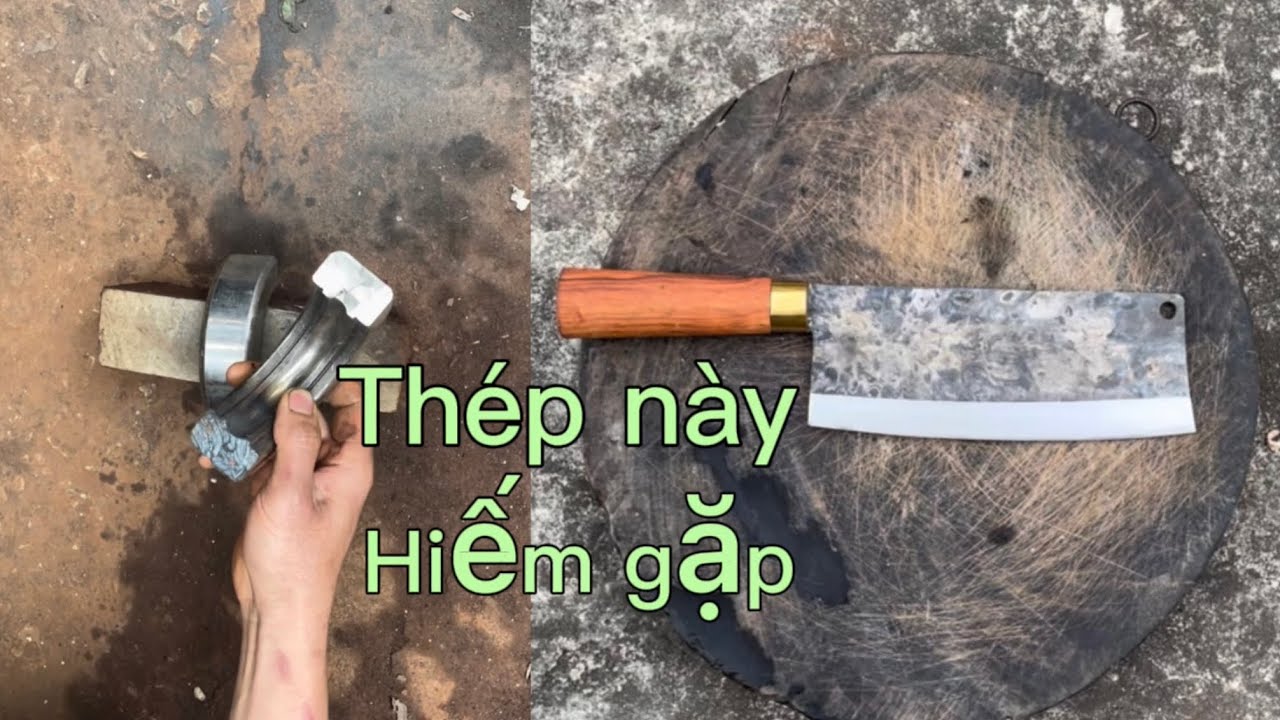 Thép bi Nhật này các bon lạ thường hiếm gặp làm dao phở chặt sắc lịm tốt nhất thế giới