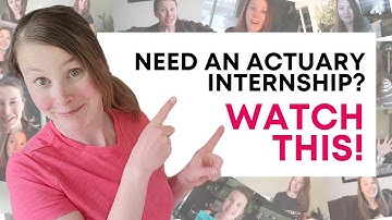 WATCH THIS Before Starting Your Actuary Internship Search