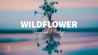 Deeplace - Wildflower (Lyrics) ft. Nokyo screenshot 2