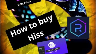 How To Buy The Meme Coin Hiss On Solana Using Phantom Wallet