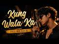 Kung Wala Ka - Hale - Chill RnB Version