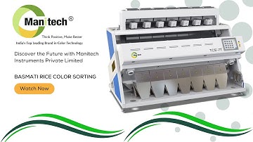 Achieving Premium Quality: Basmati Rice Sorting with MANITECH 7T
