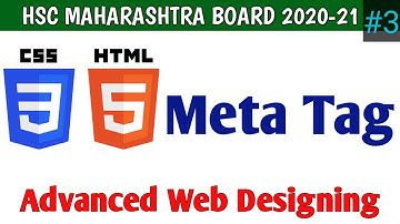 Meta Tag | Advanced Web Designing | Information Technology | Class 12 Maha Board | ARTS,COM,SCI