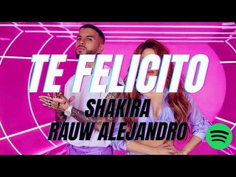 Shakira, Rauw Alejandro - Te Felicito