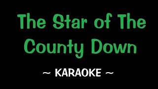 Star of the County Down - Karaoke