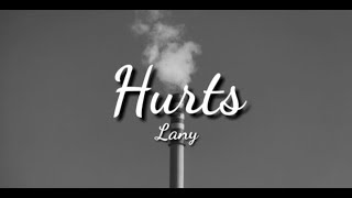 Lany - Hurts (Lyrics)