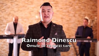 Raimond Dinescu - Omule ce te crezi tare 2018 | official video