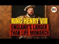 Henry VIII: England’s Larger Than Life Monarch #sponsored