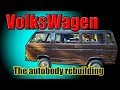 VW T3. The autobody rebuilding. Восстановление кузова.