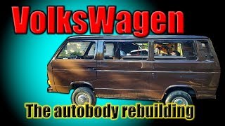 VW T3. The autobody rebuilding. Восстановление кузова.