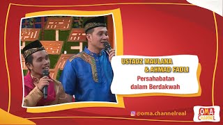 Ustadz Maulana & Ahmad Fadli persahabatan dalam Berdakwah