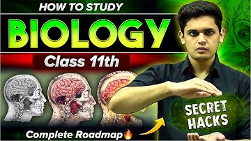 How to Study Biology for Class 11th🔥| Toppers Secret Hack Revealed | Prashant Kirad