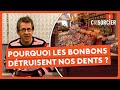 Pourquoi Les Bonbons Détruisent Nos Dents C Est Pas Sorcier 