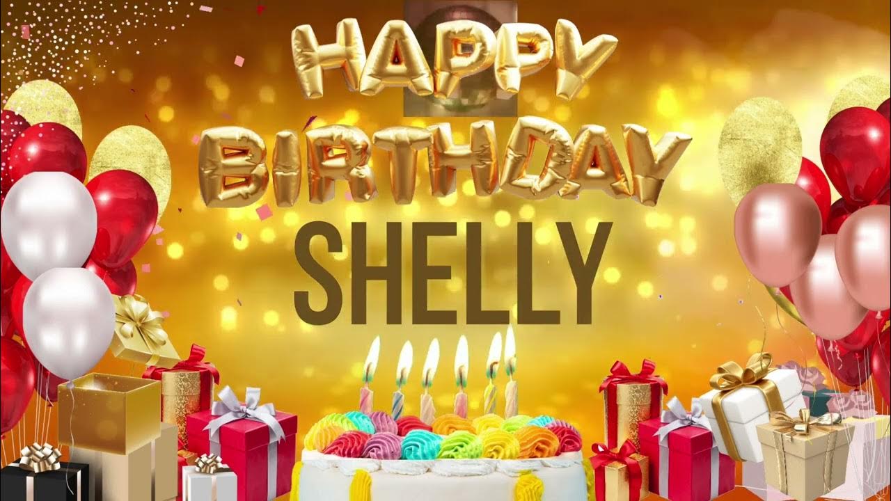 Shelly - Happy Birthday Shelly - YouTube