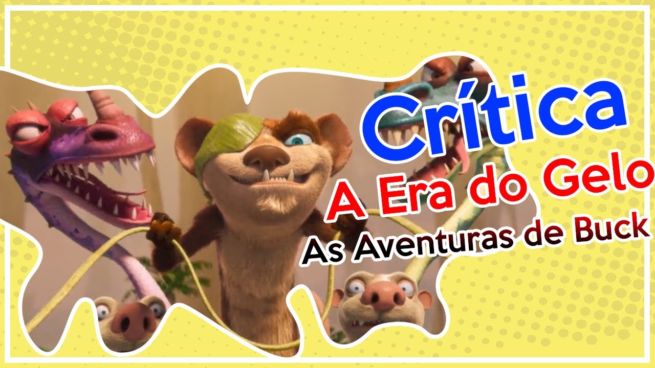 A Era do Gelo: As Aventuras de Buck Wild - Filme 2022 - AdoroCinema