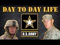 The day to day life in the Army