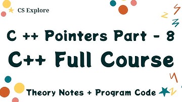 C++ Full Course Pointers In C++ Part 8 | C++ Tutorials | Programming In C++ Basic To Advance