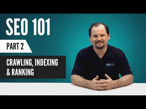 SEO For Beginners: Crawling, Indexing and Ranking