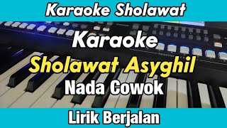 Karaoke - Sholawat Asyghil Nada Cowok Berjalan Karaoke Sholawat