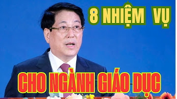 Tám nhiệm vụ cho ngành giáo dục.