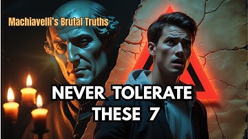 7 Behaviors Machiavelli Said You Must NEVER Tolerate | Brutal Life Lessons
