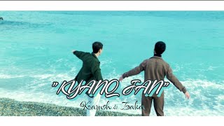 Karush \u0026 Zaka - KYANQ JAN (Official Music Video) 2024