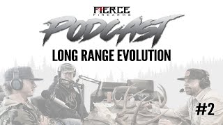 EP2.  LONG RANGE EVOLUTION - FIERCE LIFE PODCAST