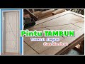 Tutorial Cara Membuat Pintu TAMBUN Baru Kali ini Saya buat Model seperti ini Pintu Kayu Meranti Oven