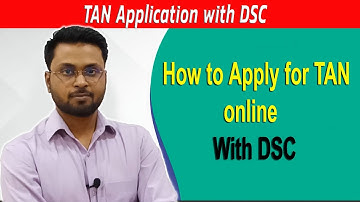 TAN Application with DSC
