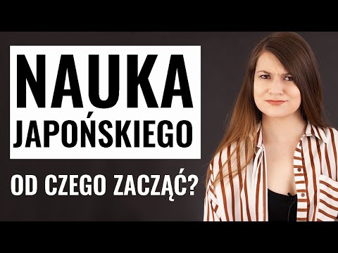 Wideo: Jak Samodzielnie Uczyć Się Japońskiego